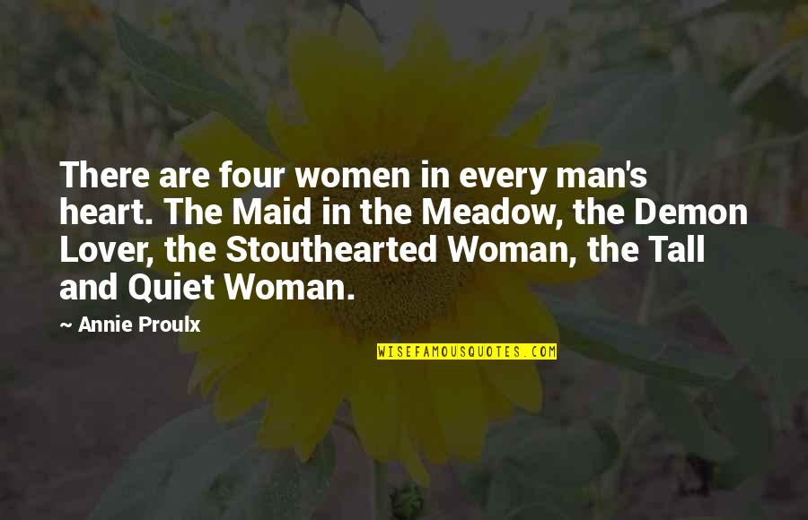 Hare Moon Quotes By Annie Proulx: There are four women in every man's heart. Hare Moon Quotes By Annie Proulx: There are four women in every man's heart.