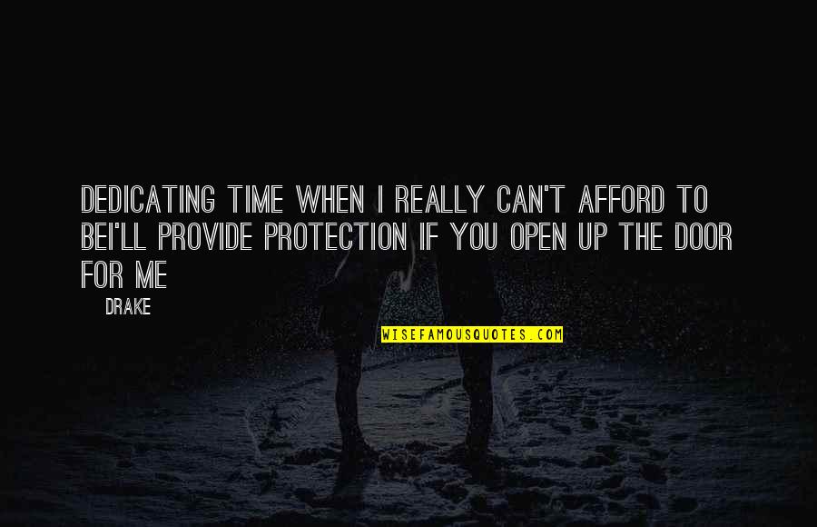 Harelip Quotes By Drake: Dedicating time when I really can't afford to Harelip Quotes By Drake: Dedicating time when I really can't afford to