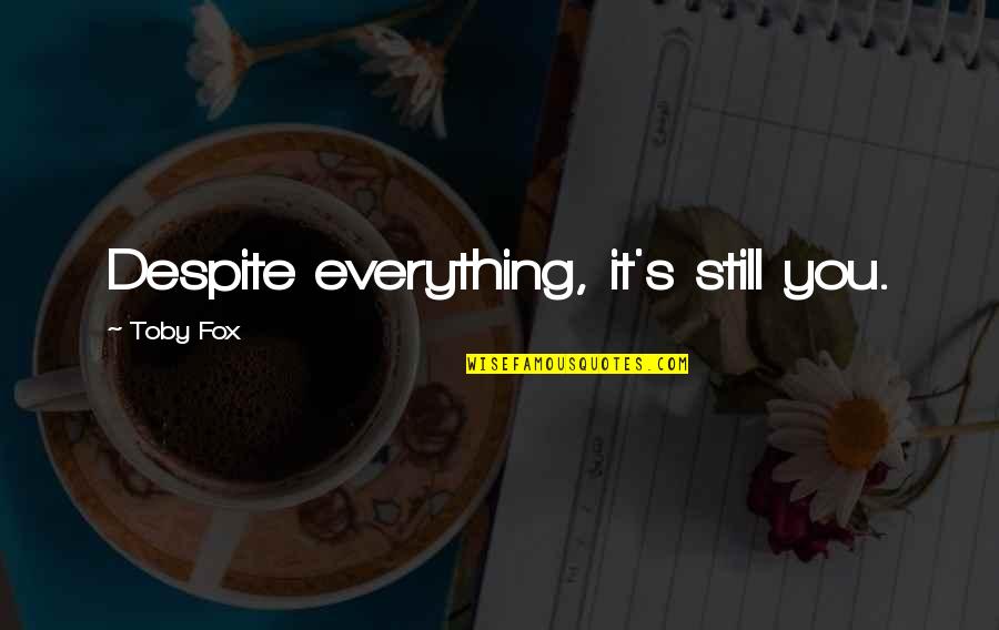 Harenberg Weebly Quotes By Toby Fox: Despite everything, it's still you. Harenberg Weebly Quotes By Toby Fox: Despite everything, it's still you.