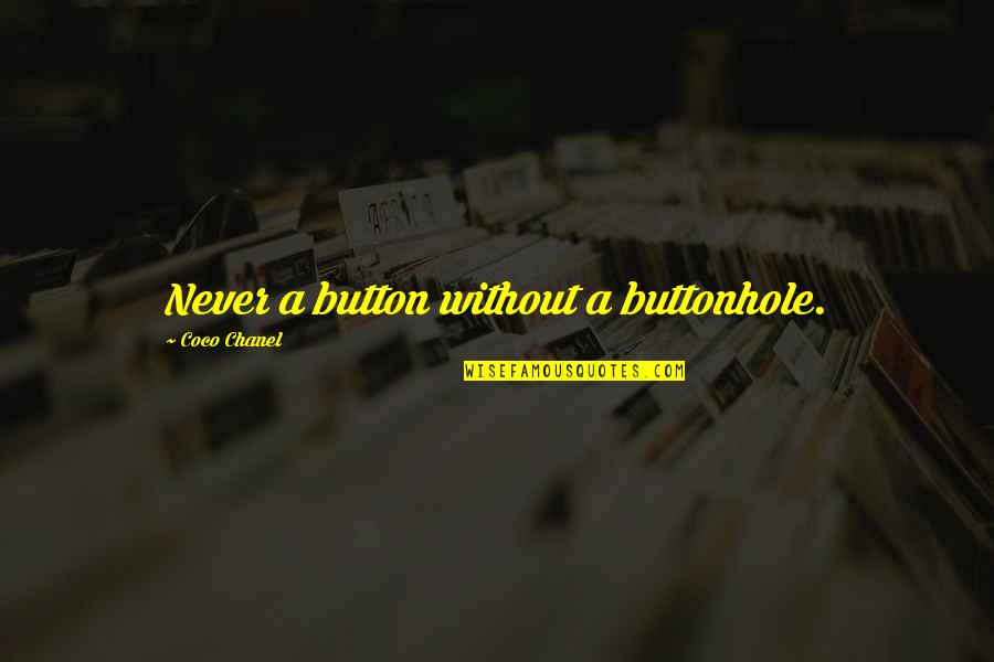 Hargray Speed Quotes By Coco Chanel: Never a button without a buttonhole. Hargray Speed Quotes By Coco Chanel: Never a button without a buttonhole.