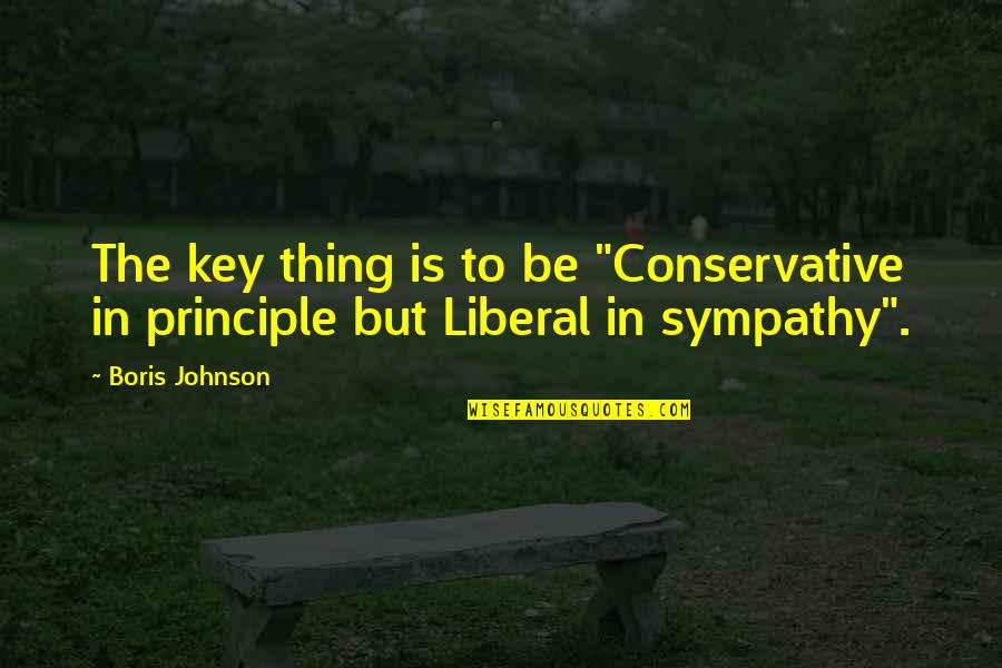 Haribo Sugarless Gummy Quotes By Boris Johnson: The key thing is to be "Conservative in