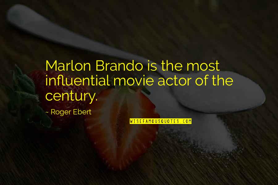 Harinarayanpur Quotes By Roger Ebert: Marlon Brando is the most influential movie actor