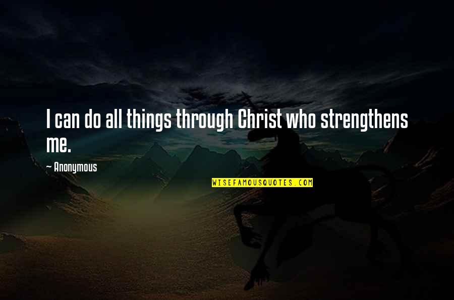 Harley Christmas Quotes By Anonymous: I can do all things through Christ who