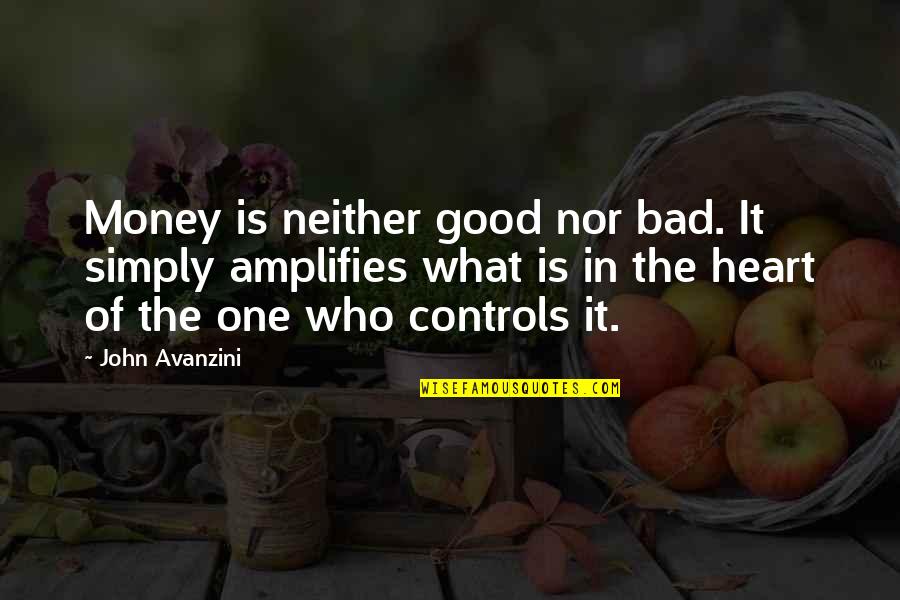 Harloff Manufacturing Quotes By John Avanzini: Money is neither good nor bad. It simply Harloff Manufacturing Quotes By John Avanzini: Money is neither good nor bad. It simply