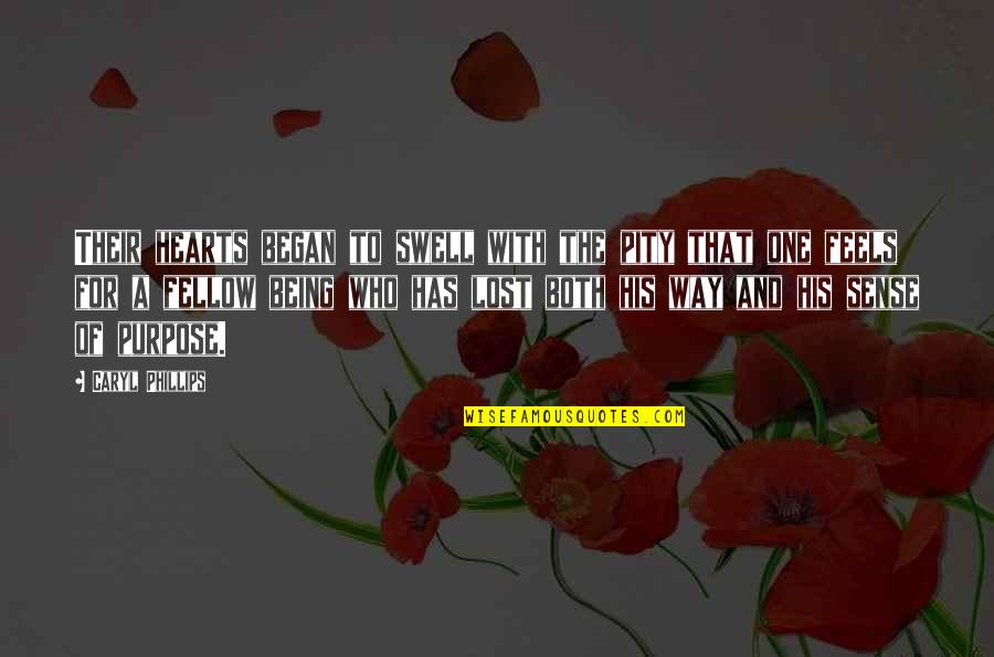 Harmath Imre Quotes By Caryl Phillips: Their hearts began to swell with the pity Harmath Imre Quotes By Caryl Phillips: Their hearts began to swell with the pity
