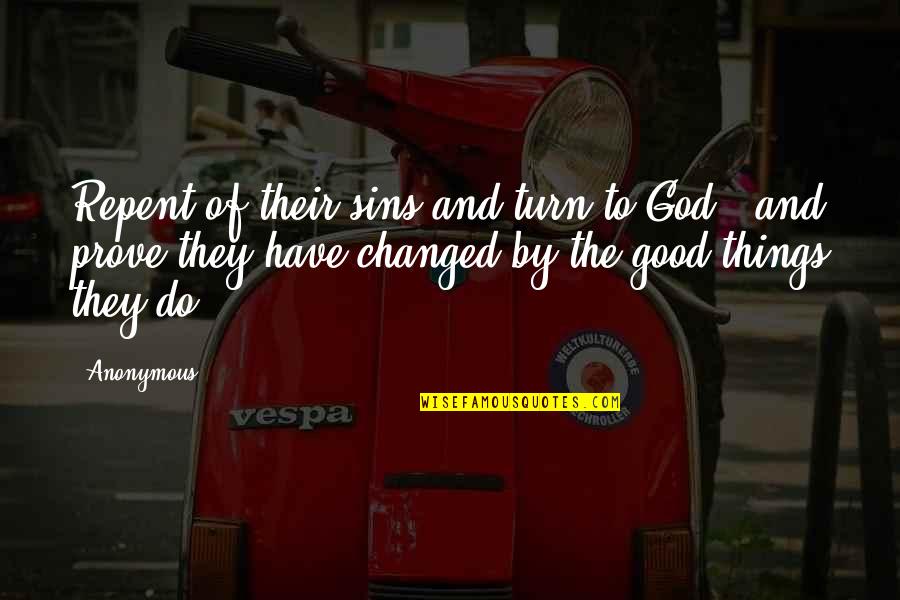 Harmelin V Quotes By Anonymous: Repent of their sins and turn to God