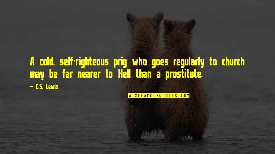 Harmonicats Youtube Quotes By C.S. Lewis: A cold, self-righteous prig who goes regularly to Harmonicats Youtube Quotes By C.S. Lewis: A cold, self-righteous prig who goes regularly to