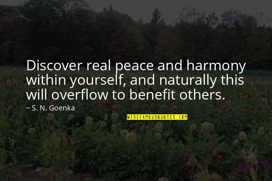 Harmony's Quotes By S. N. Goenka: Discover real peace and harmony within yourself, and Harmony's Quotes By S. N. Goenka: Discover real peace and harmony within yourself, and