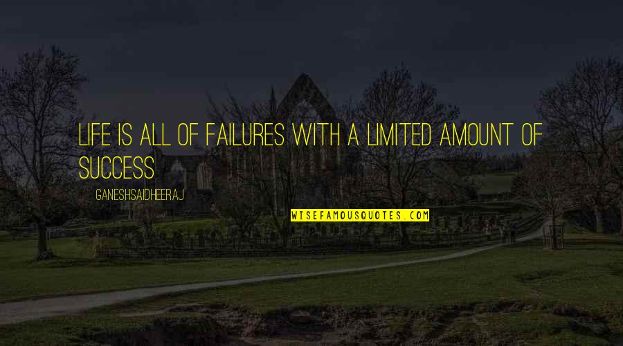 Harnosands Quotes By Ganeshsaidheeraj: Life is all of failures with a limited Harnosands Quotes By Ganeshsaidheeraj: Life is all of failures with a limited
