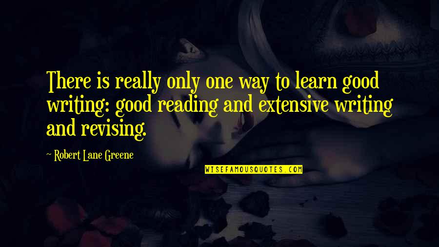 Harpagophytum Quotes By Robert Lane Greene: There is really only one way to learn
