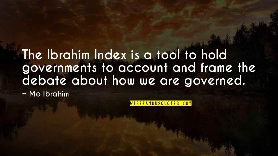 Harpists In Las Vegas Quotes By Mo Ibrahim: The Ibrahim Index is a tool to hold