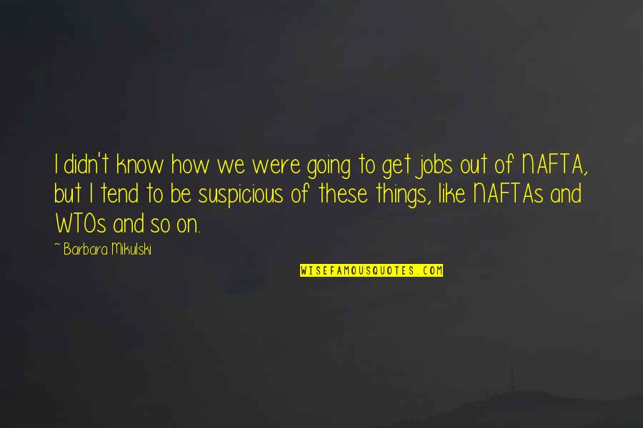Harpo Beat Sofia Quote Quotes By Barbara Mikulski: I didn't know how we were going to Harpo Beat Sofia Quote Quotes By Barbara Mikulski: I didn't know how we were going to