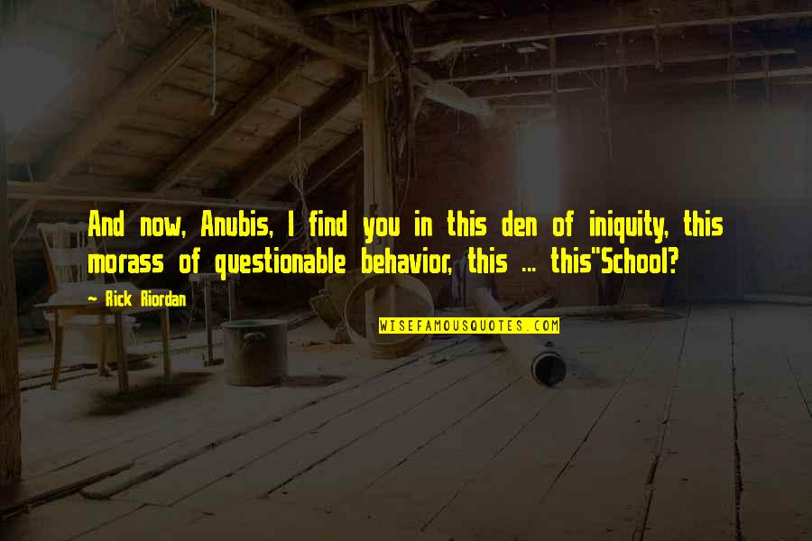 Harrison Ford Clear And Present Danger Quotes By Rick Riordan: And now, Anubis, I find you in this