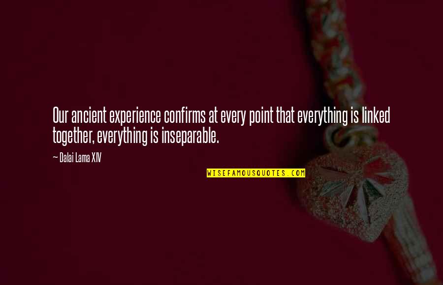 Harriss Speech Quotes By Dalai Lama XIV: Our ancient experience confirms at every point that Harriss Speech Quotes By Dalai Lama XIV: Our ancient experience confirms at every point that