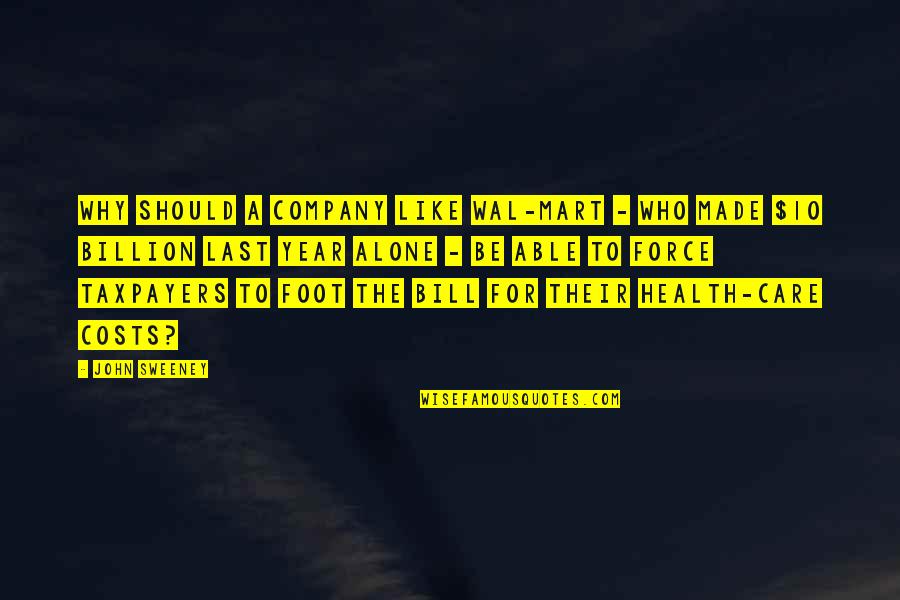 Harry Potter Quidditch World Cup Quotes By John Sweeney: Why should a company like Wal-Mart - who Harry Potter Quidditch World Cup Quotes By John Sweeney: Why should a company like Wal-Mart - who