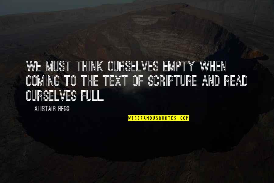 Harry Potter Sybill Trelawney Quotes By Alistair Begg: We must think ourselves empty when coming to Harry Potter Sybill Trelawney Quotes By Alistair Begg: We must think ourselves empty when coming to