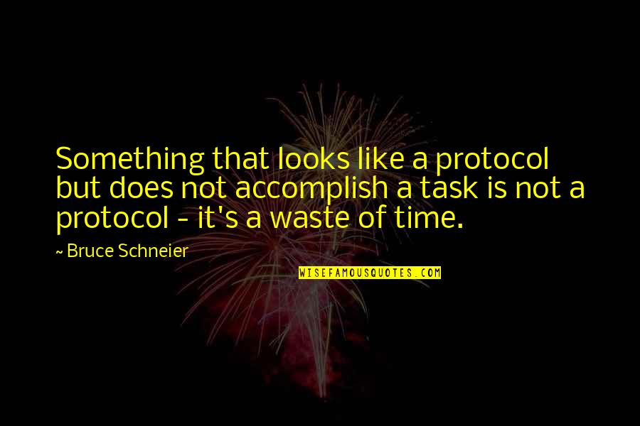 Harry Potter Triwizard Tournament Quotes By Bruce Schneier: Something that looks like a protocol but does Harry Potter Triwizard Tournament Quotes By Bruce Schneier: Something that looks like a protocol but does