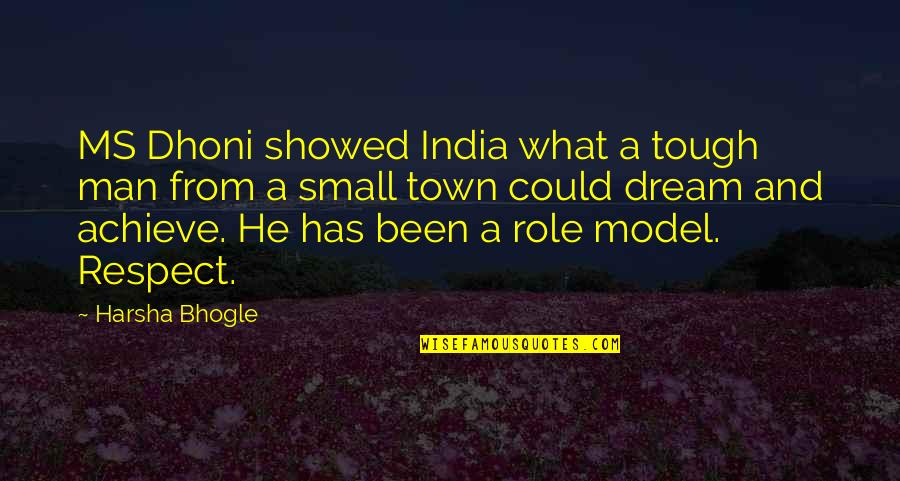 Harsha Quotes By Harsha Bhogle: MS Dhoni showed India what a tough man Harsha Quotes By Harsha Bhogle: MS Dhoni showed India what a tough man