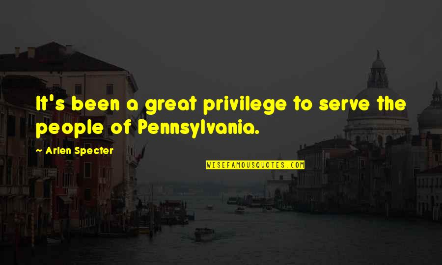 Hartvigson Quotes By Arlen Specter: It's been a great privilege to serve the Hartvigson Quotes By Arlen Specter: It's been a great privilege to serve the
