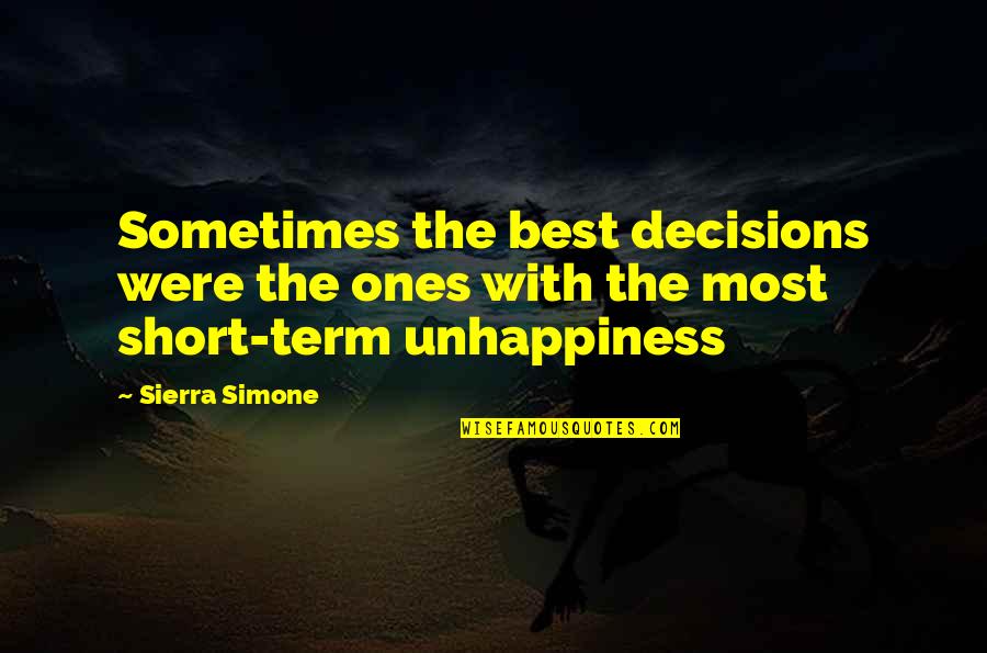 Harvard Business School Quotes By Sierra Simone: Sometimes the best decisions were the ones with