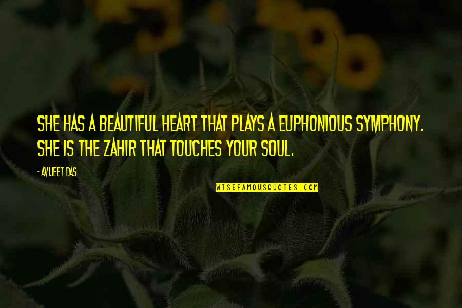 Has Your Heart Quotes By Avijeet Das: She has a beautiful heart that plays a Has Your Heart Quotes By Avijeet Das: She has a beautiful heart that plays a