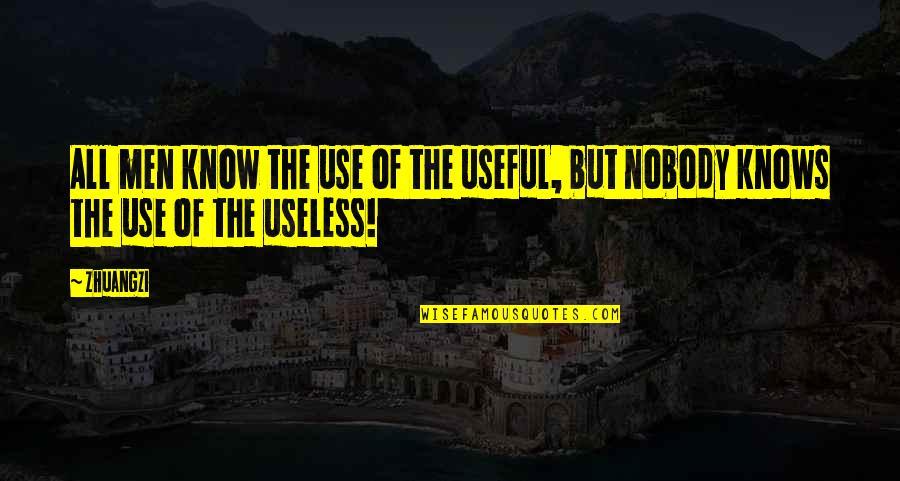 Hasee Toh Phasee Images With Quotes By Zhuangzi: All men know the use of the useful,