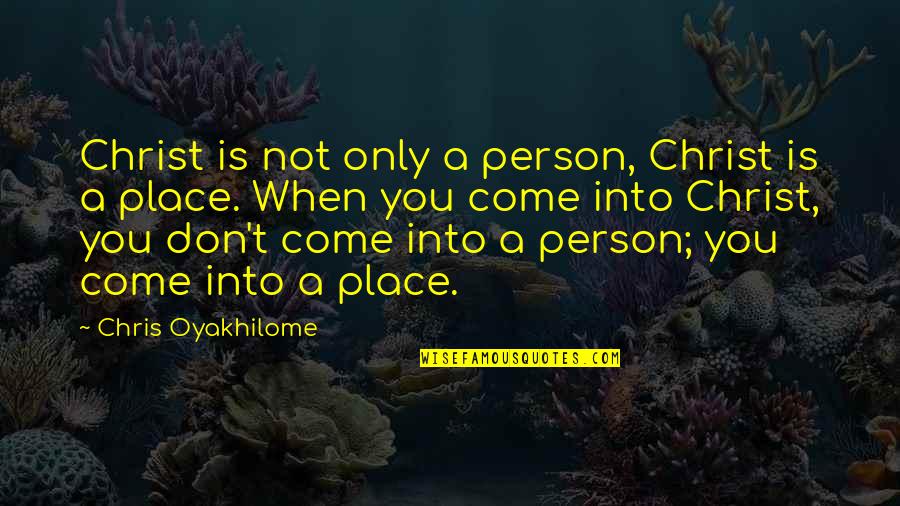 Hashim Salamat Quotes By Chris Oyakhilome: Christ is not only a person, Christ is