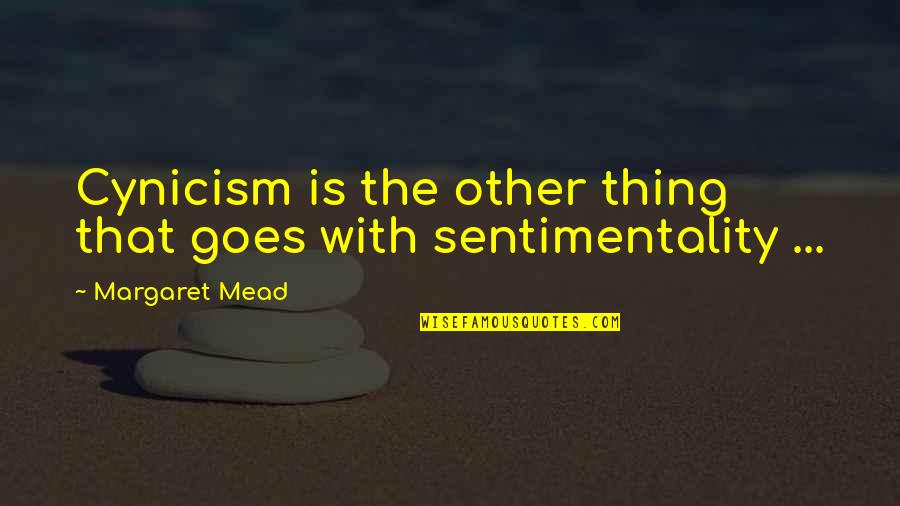 Hashtags For Likes Instagram Quotes By Margaret Mead: Cynicism is the other thing that goes with Hashtags For Likes Instagram Quotes By Margaret Mead: Cynicism is the other thing that goes with