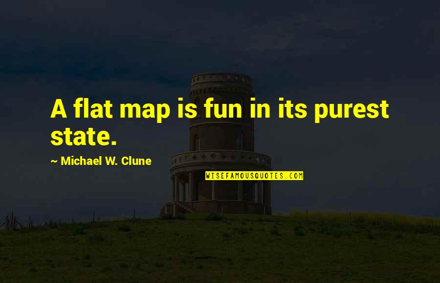 Hashtags On Quotes By Michael W. Clune: A flat map is fun in its purest Hashtags On Quotes By Michael W. Clune: A flat map is fun in its purest