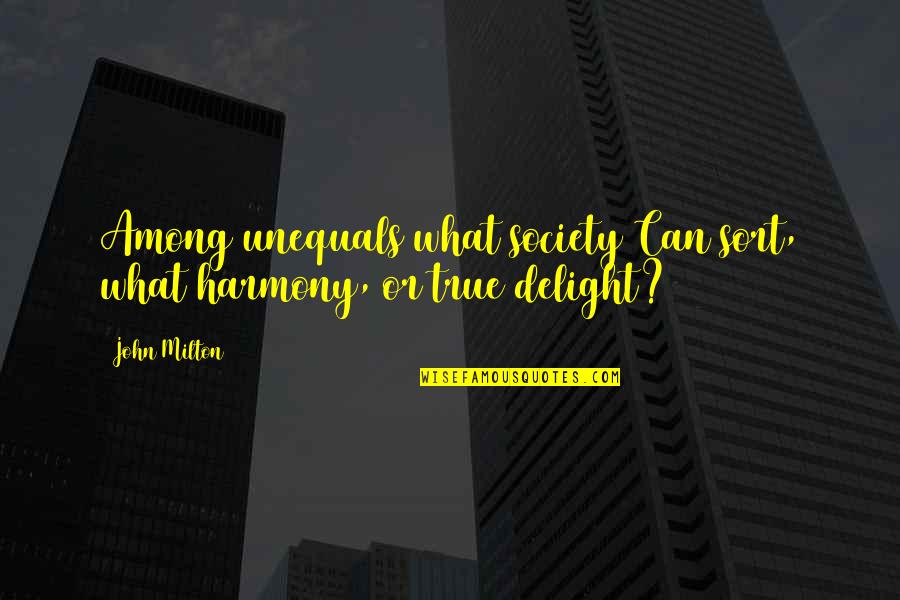 Hastings Direct Car Quotes By John Milton: Among unequals what society Can sort, what harmony,