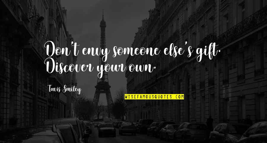 Hatfull Quotes By Tavis Smiley: Don't envy someone else's gift. Discover your own. Hatfull Quotes By Tavis Smiley: Don't envy someone else's gift. Discover your own.