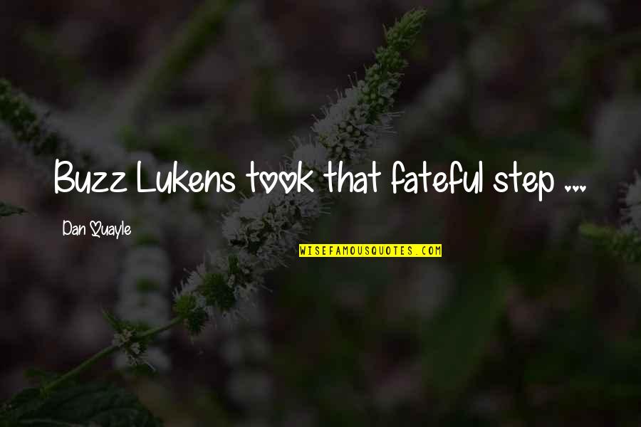 Hating Life Tumblr Quotes By Dan Quayle: Buzz Lukens took that fateful step ...