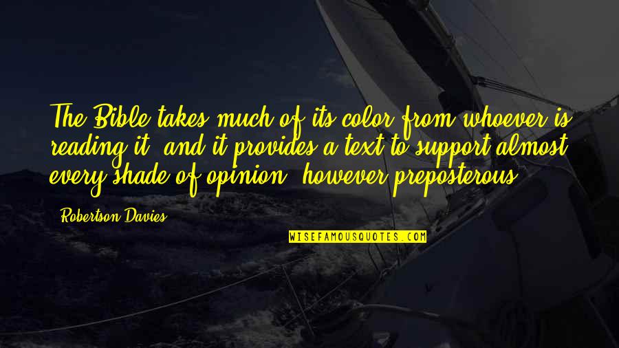 Hattember Quotes By Robertson Davies: The Bible takes much of its color from