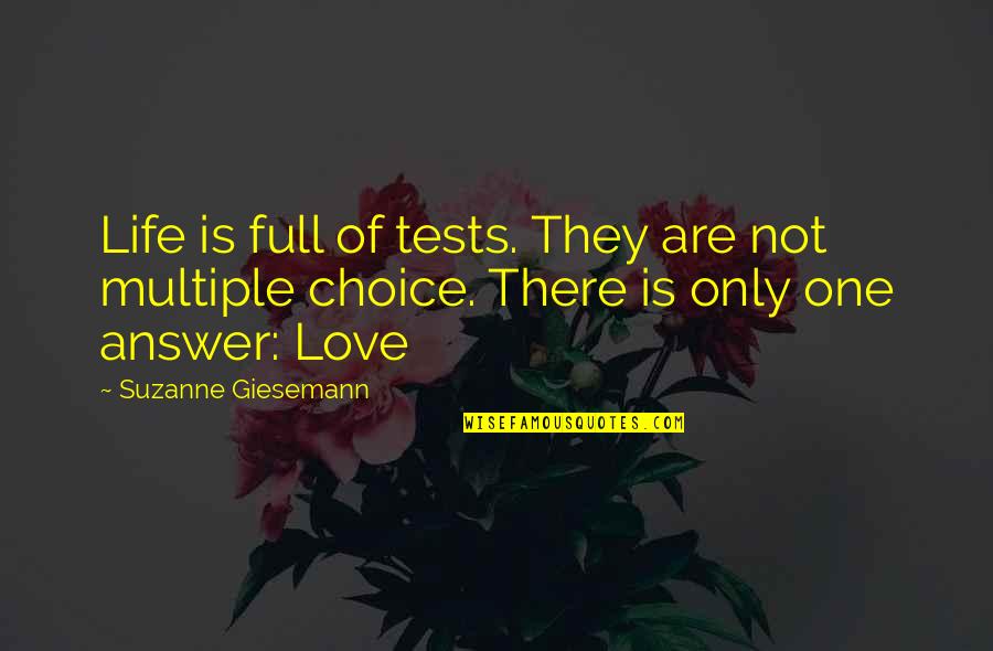 Hattingh Motors Quotes By Suzanne Giesemann: Life is full of tests. They are not Hattingh Motors Quotes By Suzanne Giesemann: Life is full of tests. They are not