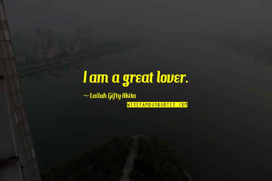 Hatzidakis Md Quotes By Lailah Gifty Akita: I am a great lover. Hatzidakis Md Quotes By Lailah Gifty Akita: I am a great lover.