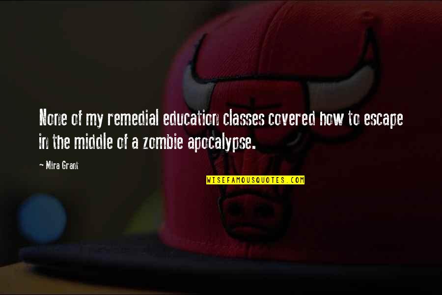 Hauer Quotes By Mira Grant: None of my remedial education classes covered how Hauer Quotes By Mira Grant: None of my remedial education classes covered how