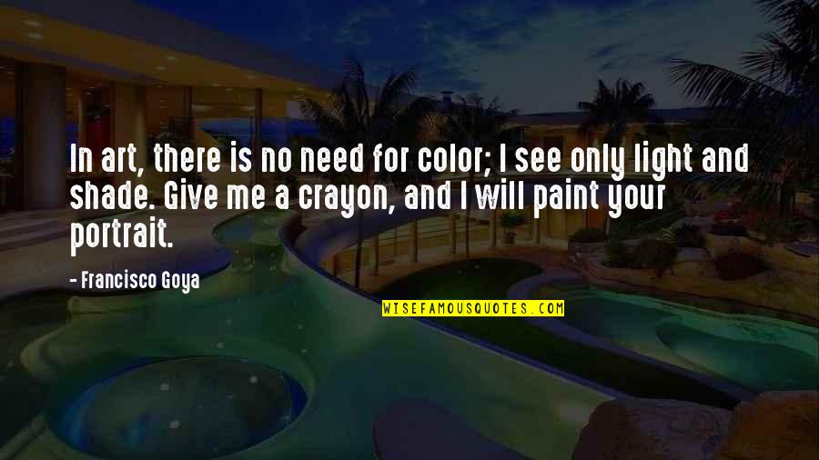 Haunted Mansion Quote Quotes By Francisco Goya: In art, there is no need for color; Haunted Mansion Quote Quotes By Francisco Goya: In art, there is no need for color;