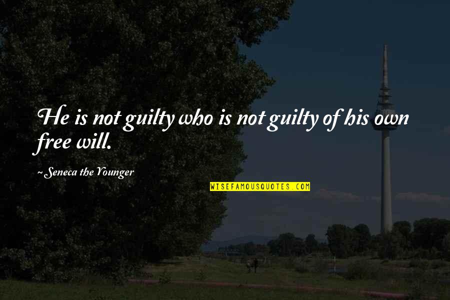 Hautier Quotes By Seneca The Younger: He is not guilty who is not guilty