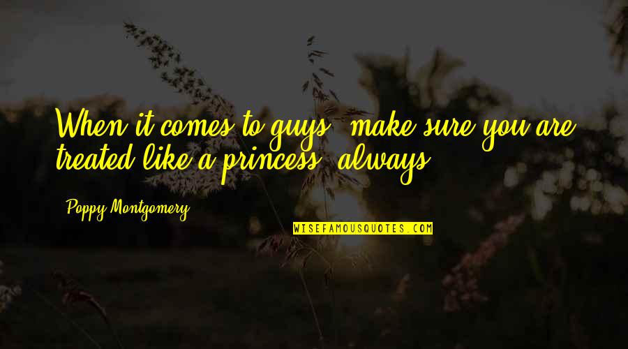 Havalarda Soguk Quotes By Poppy Montgomery: When it comes to guys, make sure you Havalarda Soguk Quotes By Poppy Montgomery: When it comes to guys, make sure you