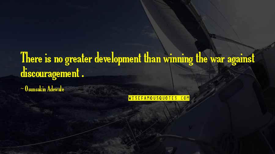 Havayla Alisan Quotes By Osunsakin Adewale: There is no greater development than winning the