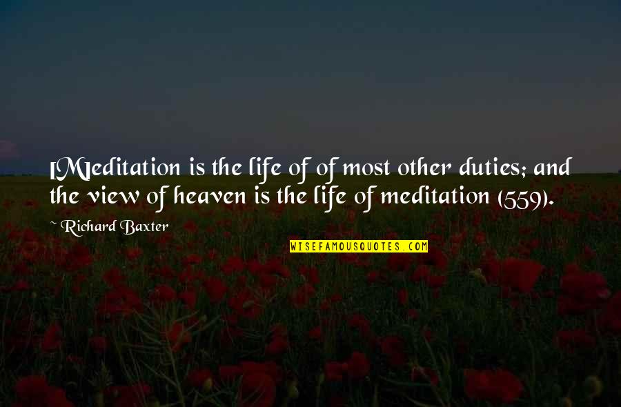 Have A Bless Sunday Quotes By Richard Baxter: [M]editation is the life of of most other