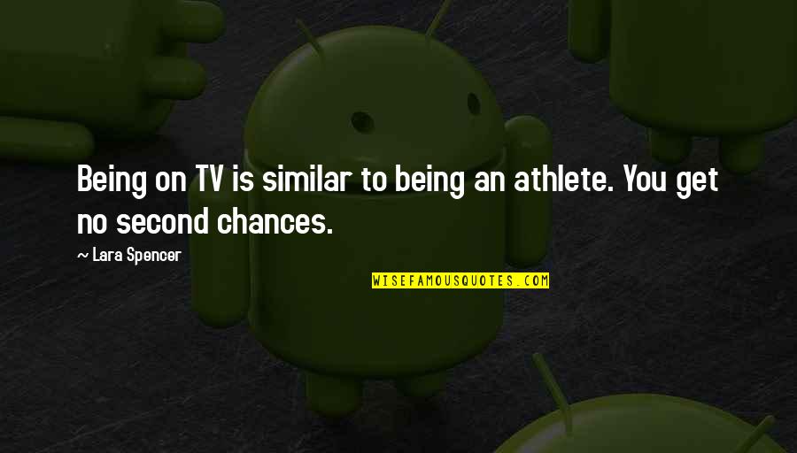 Have A Good Night Funny Quotes By Lara Spencer: Being on TV is similar to being an
