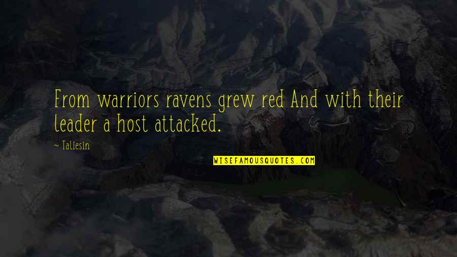 Have A Sweet Day Quotes By Taliesin: From warriors ravens grew red And with their