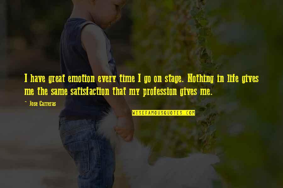 Have Great Time Quotes By Jose Carreras: I have great emotion every time I go Have Great Time Quotes By Jose Carreras: I have great emotion every time I go