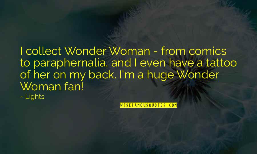 Have Her Back Quotes By Lights: I collect Wonder Woman - from comics to Have Her Back Quotes By Lights: I collect Wonder Woman - from comics to