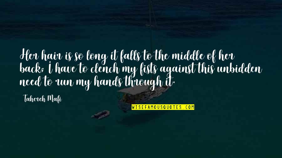 Have Her Back Quotes By Tahereh Mafi: Her hair is so long it falls to Have Her Back Quotes By Tahereh Mafi: Her hair is so long it falls to