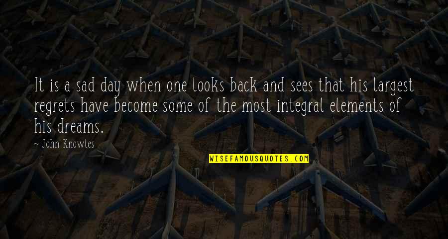 Have His Back Quotes By John Knowles: It is a sad day when one looks Have His Back Quotes By John Knowles: It is a sad day when one looks