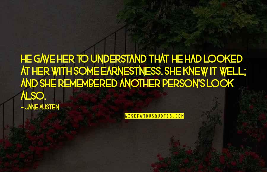 Have I Told You Lately That I Love U Quotes By Jane Austen: He gave her to understand that he had