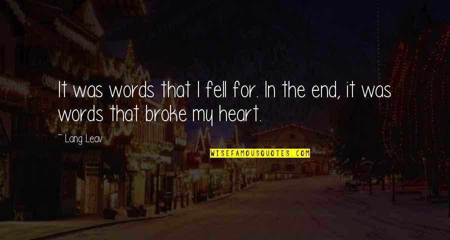 Havediscovered Quotes By Lang Leav: It was words that I fell for. In