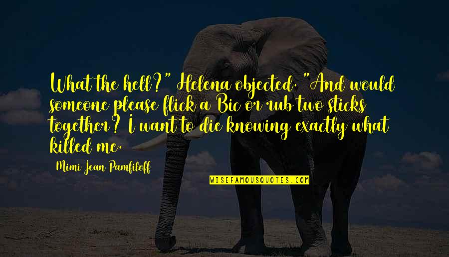 Haven Life Insurance Quote Quotes By Mimi Jean Pamfiloff: What the hell?" Helena objected. "And would someone Haven Life Insurance Quote Quotes By Mimi Jean Pamfiloff: What the hell?" Helena objected. "And would someone